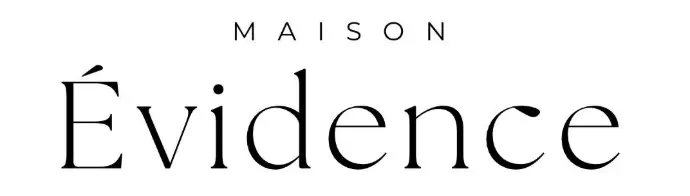 Maison Evidence